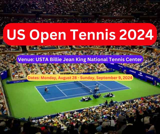 US Open Tennis 2024 TV Schedule, Scores, Prize Money, Tickets, Players