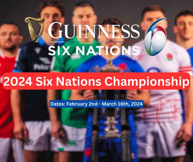 Six Nations Rugby 2024 Date, Venues, Fixtures and Live Broadcast TV