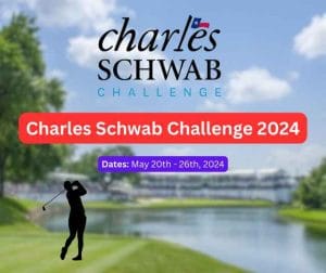 Charles Schwab Challenge 2024