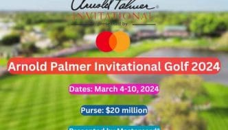 Arnold Palmer Invitational Golf 2024