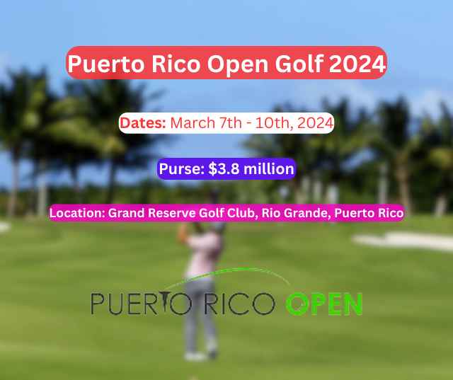 Puerto Rico Open Golf 2024 Field, Prize Money, Leaderboard and Live