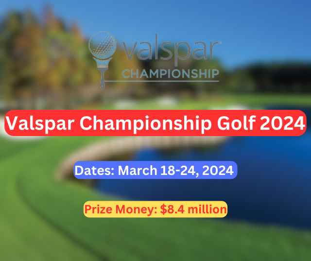 Valspar Championship Golf 2024 Leaderboard, Field, Odds, and How to